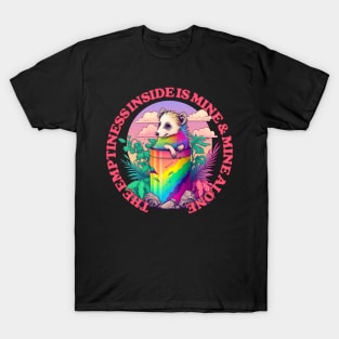 The Emptiness Inside Is Mine & Mine Alone T-Shirt